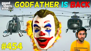 GTA 5 : GODFATHER IS BACK WITH ARMY FOR WAR IN GTA5 | GTA V GAMEPLAY #454