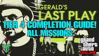 GTA 5 Online: Geralds Last Play Tier 4 Completion Guide