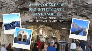 VLOG - Alla scoperta di Monte Sant'Angelo e dei segreti delle apparizioni dell'Arcangelo Michele.
