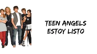 Teen Angels - Estoy listo (letra)