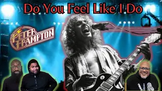 Hip Hop Heads react to Peter Frampton: Do You Feel Like I Do!!! Simply Amazing!!