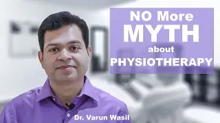 Physiotherapy MYTHS- Everything You must Know About Physiotherapy Treatment IN HINDI #PHYSIOTHERAPY