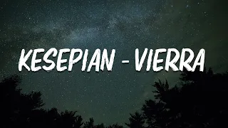 Kesepian  - Vierra  (Video Lyric)