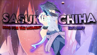 Uchiha Sasuke  - Sing for the moment [EDIT/AMV] Quick edit!