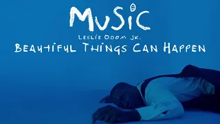 Leslie Odom Jr. - Beautiful Things Can Happen (Lyric video)