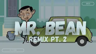 vLys0M - Mr. Bean Theme (Remix Pt. 2)