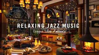 Relaxing Jazz Instrumental Music ☕ Cozy Coffee Shop Ambience & Calm Jazz Music for Work,Study,Unwind