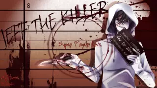 ✿Nightcore✿  - Super Psycho Love [Jeff The Killer]