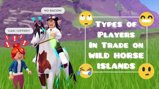 Types of Players on WILD HORSE ISLANDS! *TRADING EDITION* II Role Play