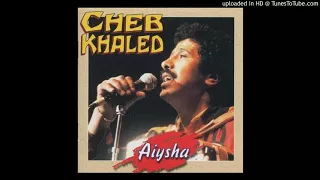 Cheb Khaled - Aicha 1996