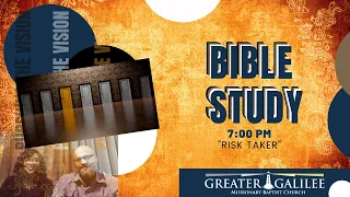 Greater Galilee Missionary Baptist Church Bible Study Lesson 2/24/2021