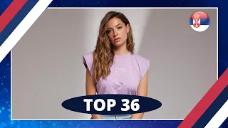 TOP 36 | PESMA ZA EVROVIZIJU 22 | EUROVISION 2022 | SERBIA