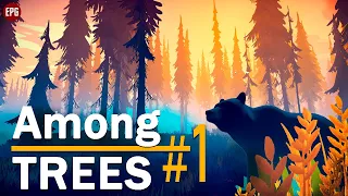 Among Trees - Среди деревьев - Прохождение #1 (стрим)