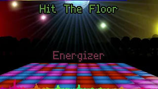 Hit The Floor - Energizer [☆Eurodance 90s☆]