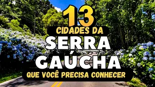 13 CIDADES DA SERRA GAÚCHA PARA CONHECER E SE APAIXONAR - Rio Grande do Sul