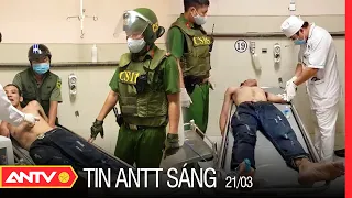 Tin An Ninh Trật tự Nóng Nhất 24h Sáng 21/03/2022 | Tin Tức Thời Sự Việt Nam Mới Nhất | ANTV