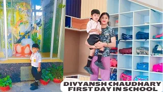 DIVYANSH CHAUDHARY FIRST DAY IN SCHOOL / NC-A /  30Apr- /@lavalibharangar