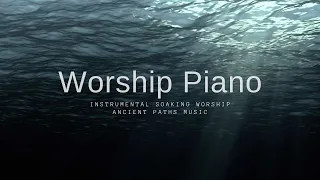 Instrumental Worship Piano: Soaking in God's Presence.