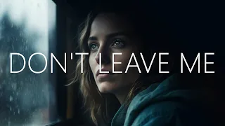LUVIUM - Don't Leave Me (Lyrics)