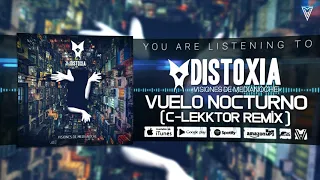 Distoxia - Vuelo Nocturno (C-Lekktor Remix) (Official Remix Video)