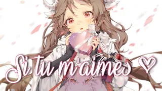 ❝Nightcore❞ - Si Tu M'aimes ⇢ Lynda (Lyrics)