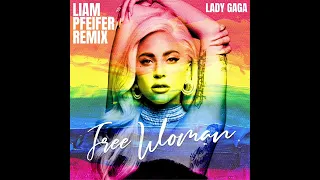 Lady Gaga - Free Woman (Liam Pfeifer Remix)