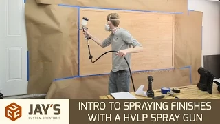 Intro to Spraying Finishes With a HVLP Spray Gun - 241