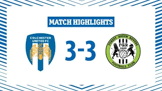 Highlights | Colchester United 3-3 Forest Green Rovers