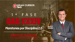 1ª Fase do Exame XXXIV – Maratona de Dir. do Trabalho 2.0 | Extinção do contrato com Rafael Tonassi