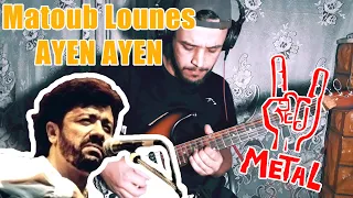 Matoub Lounes - Ayen Ayen, BUT IT'S METAL !!! m/