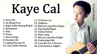 Kaye Cal Nonstop Song Compilation - OPM Playlist 2020