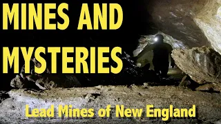 Mines and Mysteries: Lead Mines of Colonial New England