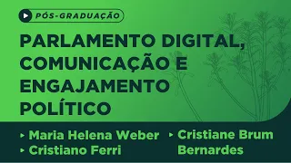 Parlamento digital, Comunicação e engajamento político – Seminário Parlamento Digital