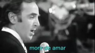 Mourir d'aimer - Charles Aznavour - Subtítulos en español