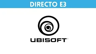 E3 2018 Conferencia UBISOFT ESPAÑOL