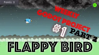 Making Flappy Bird in Godot - Weekly Godot Project #1, part 2