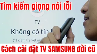 Cách cài đặt tìm kiếm giọng nói trên TV Samsung đời cũ 2020 - 2021