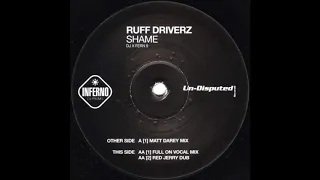 Ruff Driverz - Shame (Matt Darey Mix) (1998)