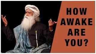 How awake are you? - Sadhguru and Blake Mycoskie