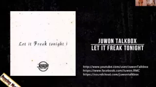 Popping Music - Juwon Talkbox - Let It Freak Tonight - 2015