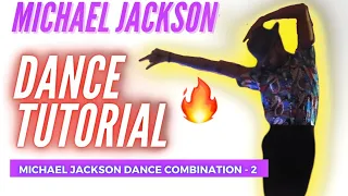 Michael Jackson Dance Tutorial | MJ dance combination - 2 | how to dance like MJ | jackson star