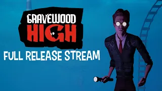 Gravewood High | Full Release Stream