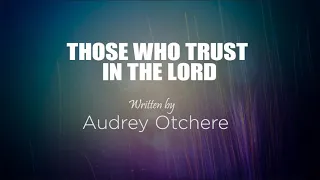 Those Who Trust in the Lord. Psalm 125 | Audrey Otchere
