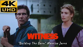 Witness (1986)  Building the Barn  - Maurice Jarre, 4K Up-scaling & HQ Sound