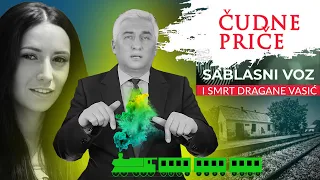 ČUDNE PRIČE 125 - SABLASNI VOZ i smrt Dragane Vasić‼️