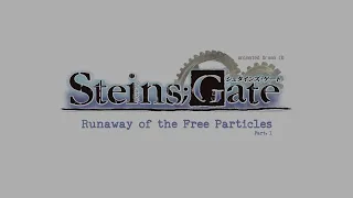 Steins;Gate - Drama CD - Runaway of the Free Particles (English)