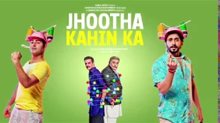 Jhootha Kahin Ka | Motion Poster | Rishi Kapoor | Jimmy Sheirgill | Omkar Kapoor | Sunny Singh