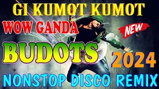 🇵🇭 [TOP 1] GI KUMOT KUMOT x WOW GANDA, 🕊️BEST BUDOTS DANCE DISCO REMIX 2024, 💕TRENDING BUDOTS 2024