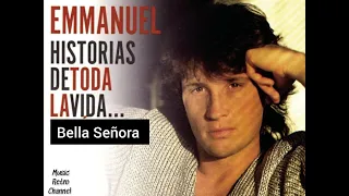 Bella Señora : Emmanuel