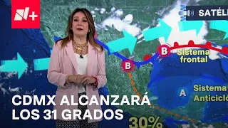 Clima en México hoy 17 de Mayo 2024: CDMX alcanzará los 31 grados centígrados - Las Noticias